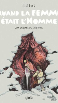 Couverture du livre QUAND LA FEMME ETAIT L'HOMME - ILLUSTRATIONS