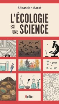 Couverture du livre L'ECOLOGIE EST UNE SCIENCE