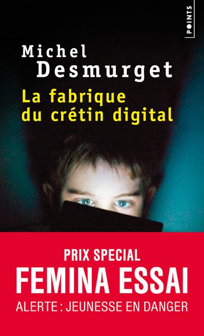 Couverture du livre LA FABRIQUE DU CRETIN DIGITAL