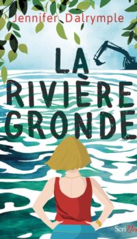 Couverture du livre LA RIVIERE GRONDE