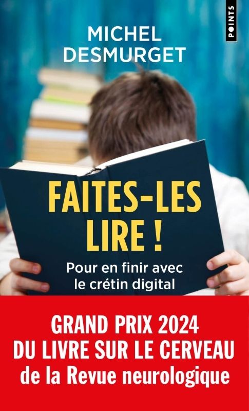 Couverture du livre FAITES-LES LIRE ! - POUR EN FINIR AVEC LE CRETIN DIGITAL