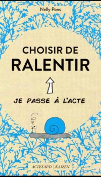 Couverture du livre CHOISIR DE RALENTIR - ILLUSTRATIONS