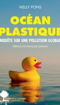 Couverture du livre OCEAN PLASTIQUE - ENQUETE SUR UNE POLLUTION GLOBALE - ILLUSTRATIONS