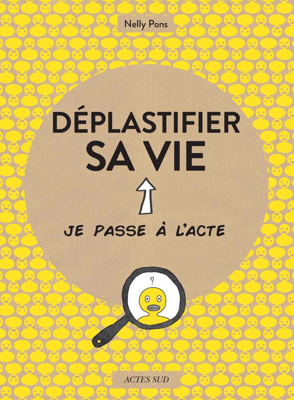 Couverture du livre DEPLASTIFIER SA VIE