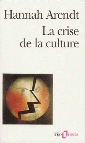 Couverture du livre LA CRISE DE LA CULTURE - HUIT EXERCICES DE PENSEE POLITIQUE-PREPAS SCIENTIFIQUES 2023-2024