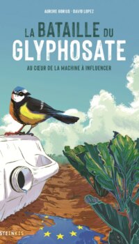 Couverture du livre LA BATAILLE DU GLYPHOSATE - AU COEUR DE LA MACHINE A INFLUENCER