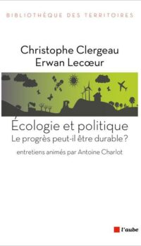 Couverture du livre ECOLOGIE ET POLITIQUE - LE PROGRES PEUT-IL ETRE DURABLE