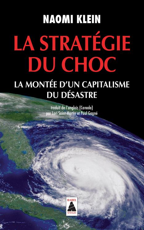 Couverture du livre LA STRATEGIE DU CHOC - LA MONTEE D'UN CAPITALISME DU DESASTRE