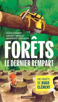 Couverture du livre FORETS - LE DERNIER REMPART