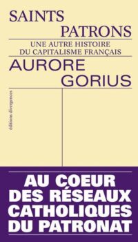 Couverture du livre SAINTS PATRONS - UNE AUTRE HISTOIRE DU CAPITALISME FRANCAIS