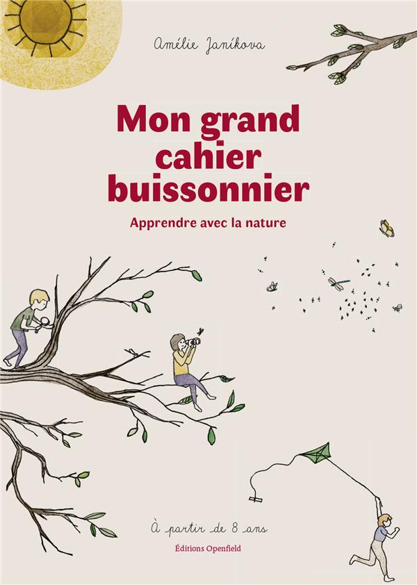 Couverture du livre MON GRAND CAHIER BUISSONNIER - APPRENDRE AVEC LA NATURE