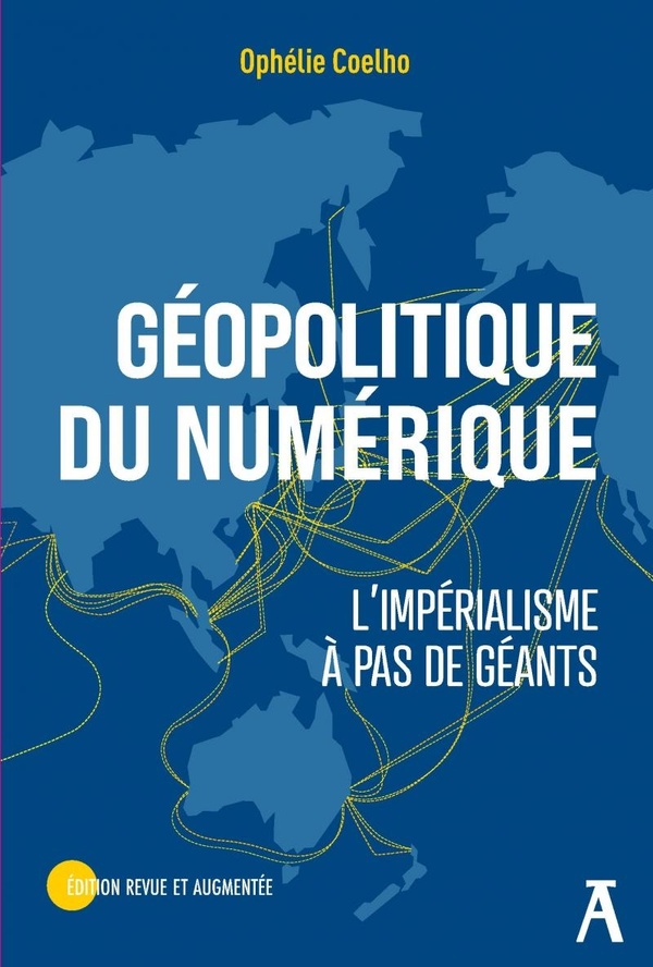 Couverture du livre GEOPOLITIQUE DU NUMERIQUE - L'IMPERIALISME A PAS DE GEANTS