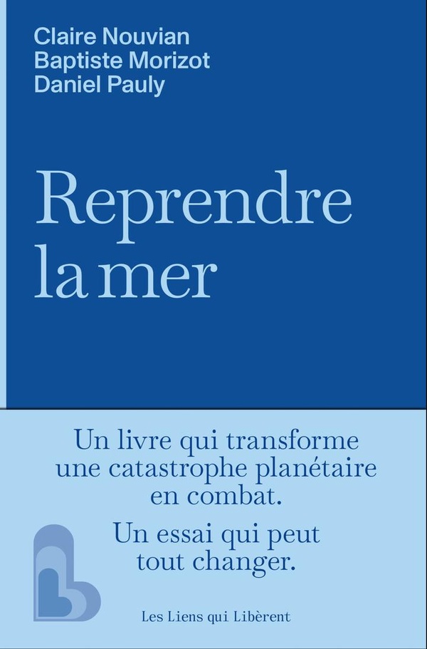 Couverture du livre REPRENDRE LA MER - L'IDEE QU'IL MANQUAIT POUR SAUVER L'OCEAN ET LA PECHE