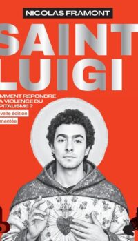 Couverture du livre SAINT LUIGI (NOUVELLE EDITION AUGMENTEE) - COMMENT REPONDRE A LA VIOLENCE DU CAPITALISME