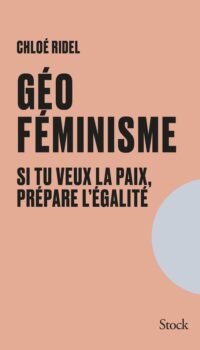 Couverture du livre GEOFEMINISME - SI TU VEUX LA PAIX