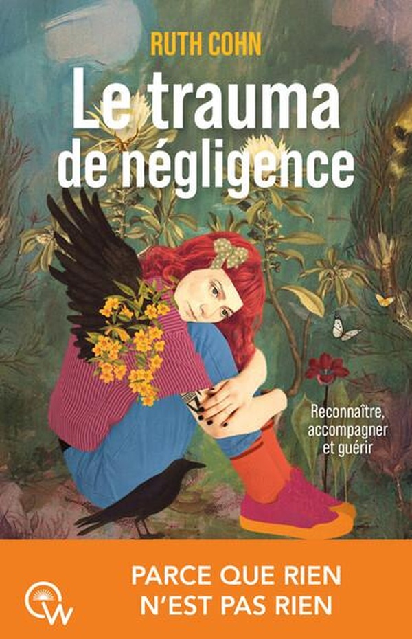Couverture du livre LE TRAUMA DE NEGLIGENCE - RECONNAITRE