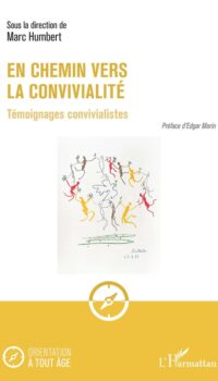 Couverture du livre EN CHEMIN VERS LA CONVIVIALITE - TEMOIGNAGES CONVIVIALISTES