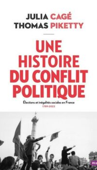 Couverture du livre UNE HISTOIRE DU CONFLIT POLITIQUE - ELECTIONS ET INEGALITES SOCIALES EN FRANCE (1789-2022)